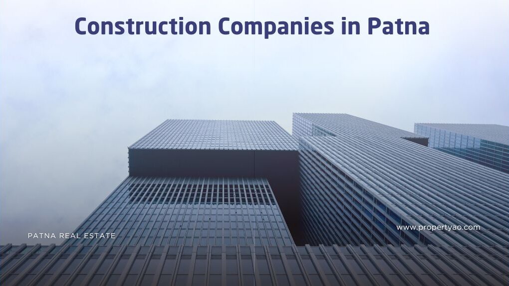 Construction Companies in Patna